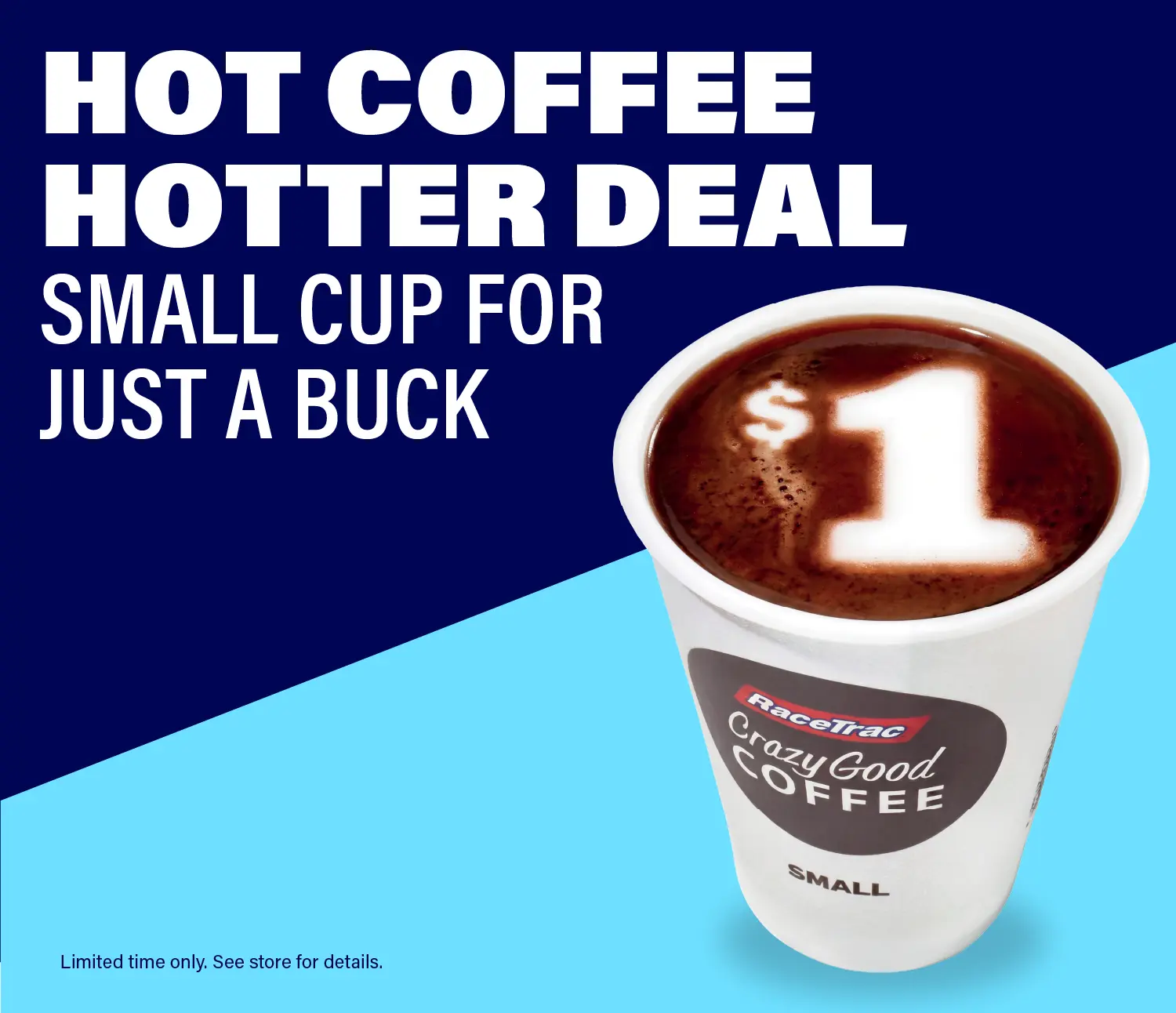 Small coffee just for one dollar at RaceTrac