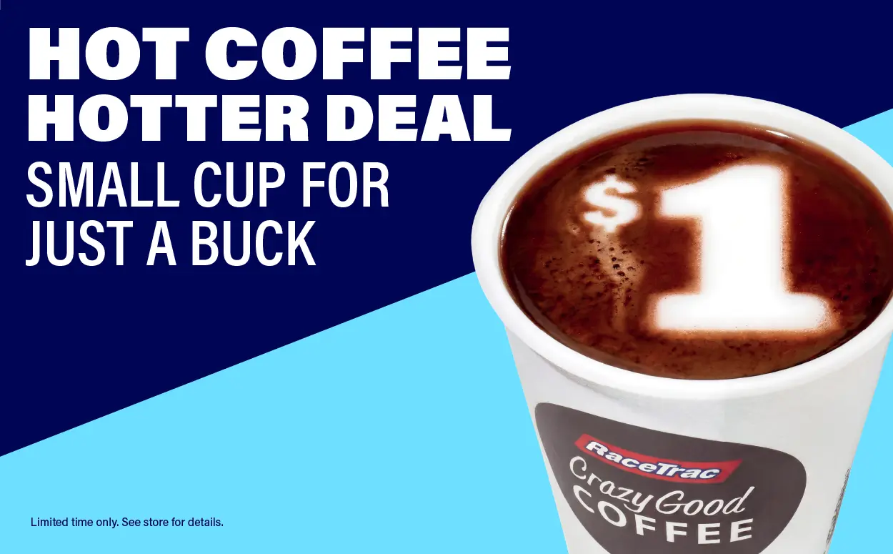 Small coffee just for one dollar at RaceTrac