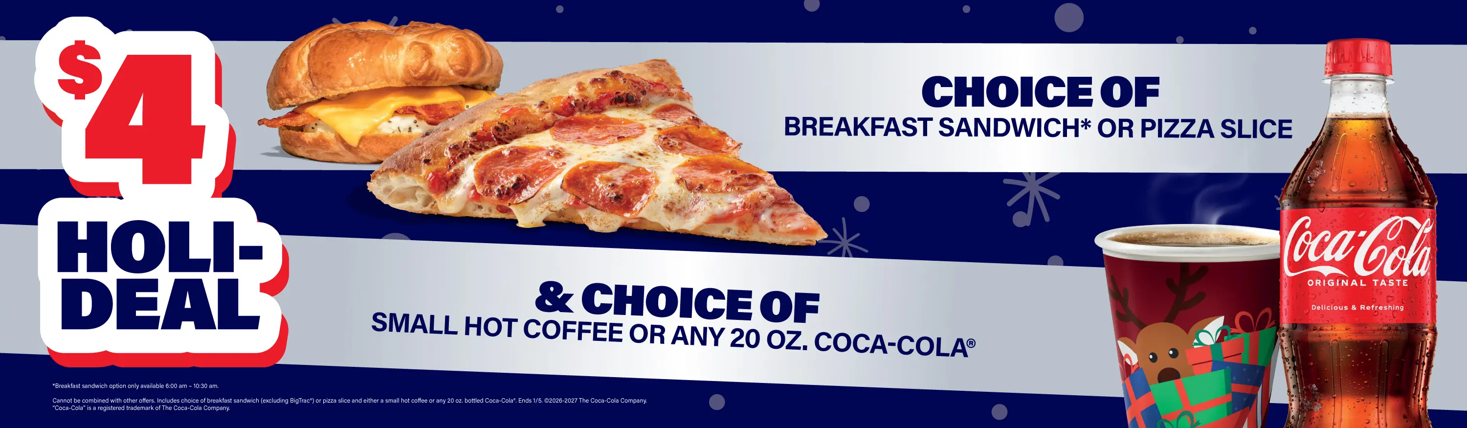 RaceTrac holiday meal deal offering a breakfast sandwich or pizza slice plus a small coffee or 20 oz. Coca-Cola® for $4.